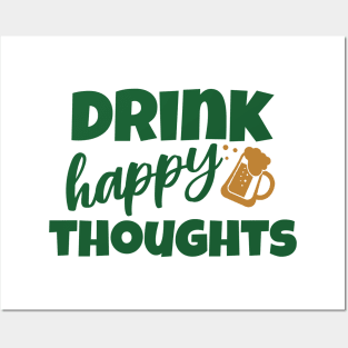 Drink Happy Thoughts Posters and Art